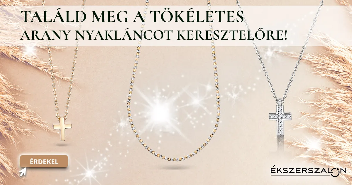 Találd meg a tökéleletes arany nyakláncot keresztelőre!