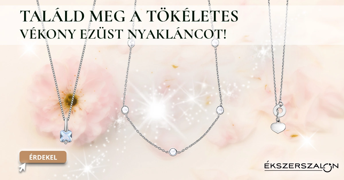 Találd meg a tökéletes vékony ezüst nyakláncot!