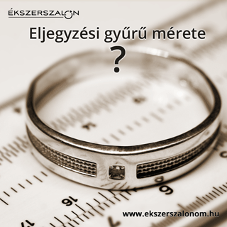 Eljegyzési gyűrű mérete