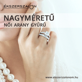 Nagy méretű női arany gyűrű