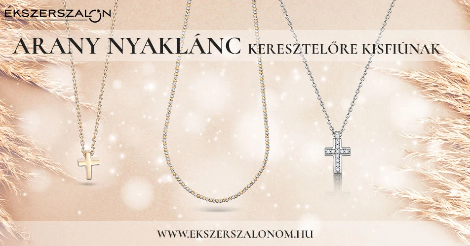 ARANY NYAKLÁNC KERESZTELŐRE KISFIÚNAK